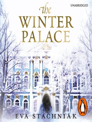 the winter palace a novel of catherine the great